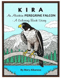 Kira, an Alaskan Peregrine Falcon: A Coloring Book - Paperback