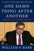 One Damn Thing After Another: Memoirs of an Attorney General - Hardcover