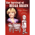 The Survival of Helga Braun - Hardcover