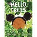 Hello, Trees - Hardcover