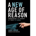 A New Age of Reason: Harnessing the Power of Tech for Good - Hardcover