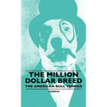 The Million Dollar Breed - The American Bull Terrier - Hardcover
