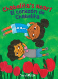 Chabelita's Heart: El corazón de Chabelita - Hardcover