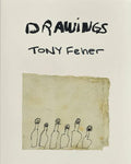 Tony Feher: Drawings - Hardcover