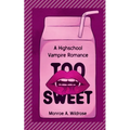 Too Sweet - Paperback