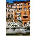 A Walking Tour around Piazza Navona: A guided walk in Rome - Paperback