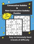 Consecutive Sudoku & Non-Consecutive Sudoku Puzzles: Challenging Sudoku Variant Puzzles (easy to hard) - Paperback