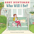 Who Will I Be? - Hardcover
