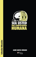 Sea Usted Una Computadora Humana - Paperback