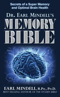 Dr. Earl Mindell's Memory Bible: Secrets of a Super Memory and Optimal Brain Health - Hardcover