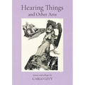 Hearing Things and Other Arts - Paperback