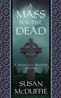 A Mass for the Dead: A Muirteach MacPhee Mystery - Paperback