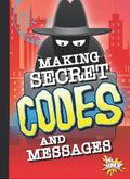Making Secret Codes and Messages - Paperback
