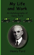 My Life and Work-An Autobiography of Henry Ford - Hardcover