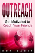 Outreach: Get Motivated to Reach Your Friends - Paperback