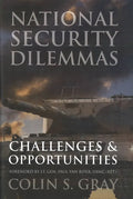 National Security Dilemmas: Challenges & Opportunities - Hardcover