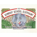 The Sunday School Elephant - Paperback