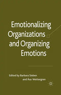 Emotionalizing Organizations and Organizing Emotions - Paperback
