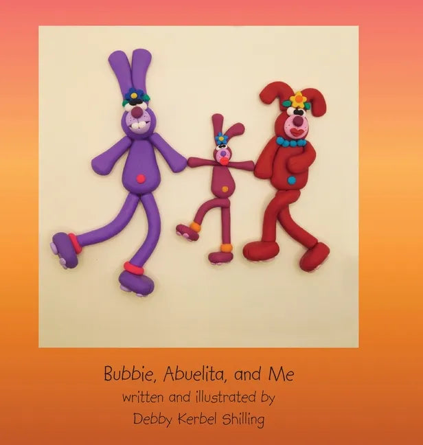 Bubbie, Abuelita, and Me - Hardcover