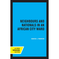 Neighbours and Nationals in an African City Ward - Paperback