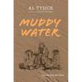 Muddy Water - Paperback