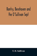 Bantry, Berehaven and the O'Sullivan Sept - Paperback