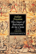 Indian Freedom: The Cause of BartolomZ de las Casas - Paperback