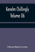 Kenelm Chillingly - Volume 06 - Paperback