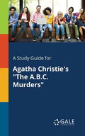 A Study Guide for Agatha Christie's "The A.B.C. Murders" - Paperback