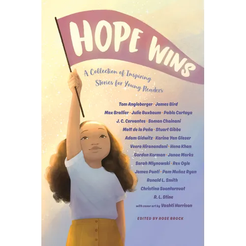 Hope Wins: A Collection of Inspiring Stories for Young Readers - Paperback