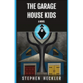 The Garage House Kids - Paperback