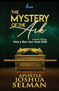 The Mystery of the Ark: How a Man Can Host GOD - Paperback