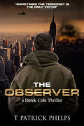 The Observer: a Derek Cole Suspense Thriller - Paperback
