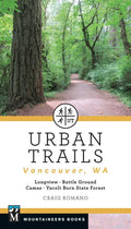 Urban Trails: Vancouver, Washington: Longview, Battle Ground, Camas, Yacolt Burn State Forest - Paperback