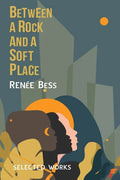 Between A Rock and A Soft Place - Paperback