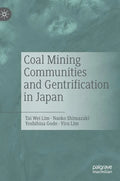 Coal Mining Communities and Gentrification in Japan - Hardcover