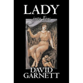 Lady into Fox by David Garnett, Fiction, Fantasy & Magic, Classics, Action & Adventure - Paperback