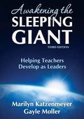 Awakening the Sleeping Giant: Helping Teachers Develop as Leaders - Paperback