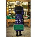 An Amish Market: Four Novellas - Paperback