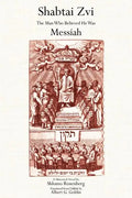 Shabtai Zvi: The Man Who Believed He Was Messiah - Paperback