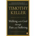 Walking with God Through Pain and Suffering - Paperback