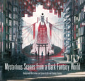 Mysterious Scenes from a Dark Fantasy World: Background Illustrations and Scenes by Up-And-Coming Creators - Paperback