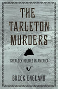 The Tarleton Murders: Sherlock Holmes in America (British Mystery and Suspense Book) - Paperback