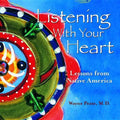 Listening with Your Heart - Hardcover