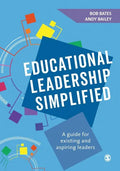 Educational Leadership Simplified: A guide for existing and aspiring leaders - Paperback