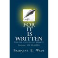 For It Is Written: God said it and we can speak it - Paperback