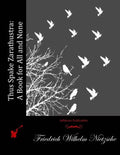 Thus Spake Zarathustra: A Book for All and None - Paperback