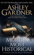Murder Most Historical: A Collection of Short Mysteries - Paperback