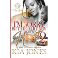 I'm Sorry But He Already Got My Heart 2: A Hood Millionaire Romance - Paperback