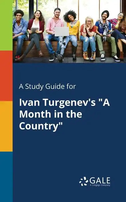 A Study Guide for Ivan Turgenev's "A Month in the Country" - Paperback
